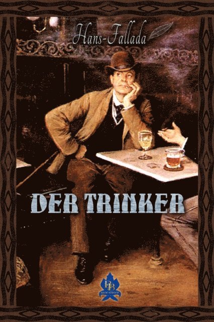 Hans Fallada - Der Trinker, E-bok