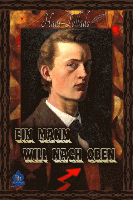 Hans Fallada - Ein Mann will nach oben, E-bok