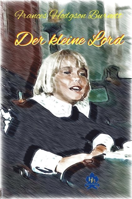 Frances Hodgson Burnett - Der kleine Lord, E-bok