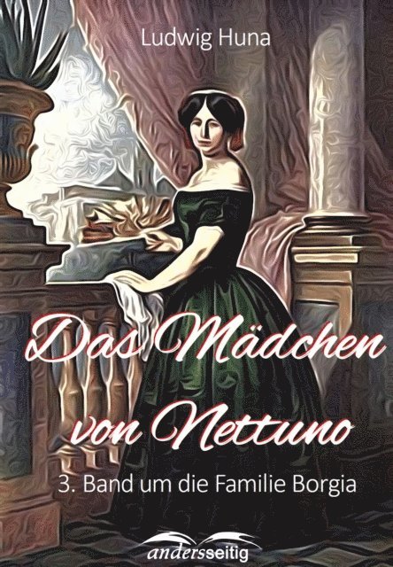Ludwig Huna - Das Mädchen von Nettuno, E-bok