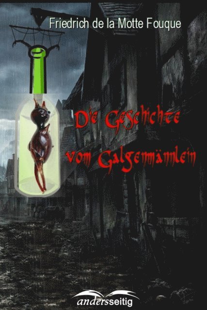 Friedrich de la Motte Fouque - Die Geschichte vom Galgenmännlein, E-bok