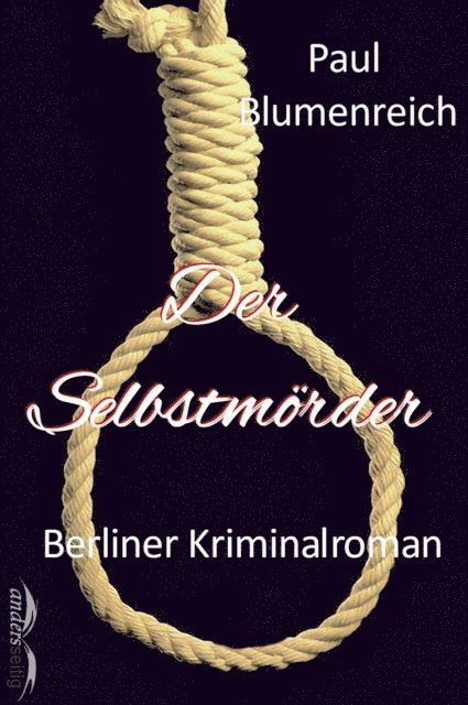 Paul Blumenreich - Der Selbstmörder, E-bok