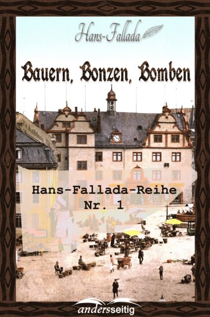 Hans Fallada - Bauern, Bonzen und Bomben, E-bok