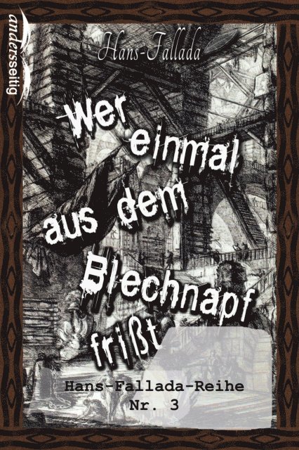Hans Fallada - Wer einmal aus dem Blechnapf frißt, E-bok