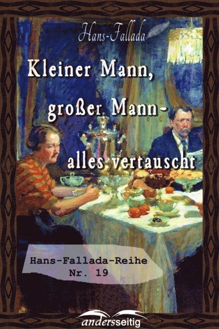 Hans Fallada - Kleiner Mann, großer Mann - alles vertauscht, E-bok