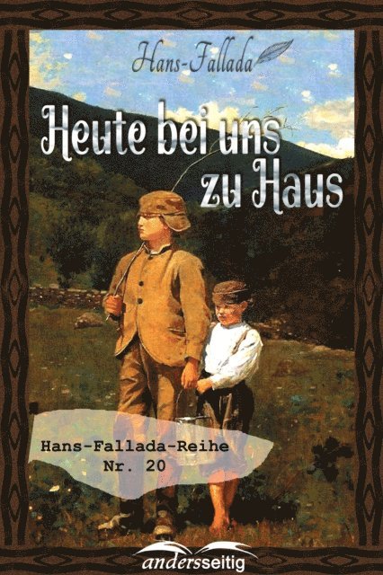 Hans Fallada - Heute bei uns zu Haus, E-bok