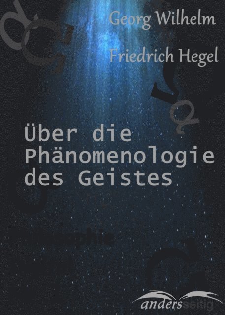 Georg Wilhelm Friedrich Hegel - Phänomenologie des Geistes, E-bok