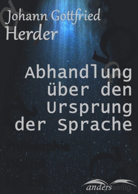 Johann Gottfried Herder - Abhandlung über den Ursprung der Sprache, E-bok