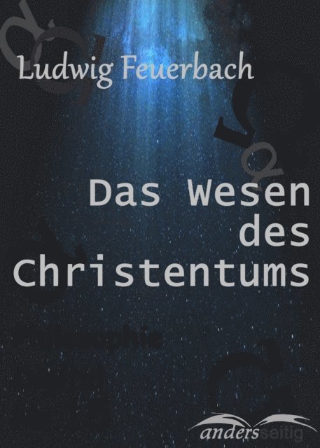 Ludwig Feuerbach - Das Wesen des Christentums, E-bok