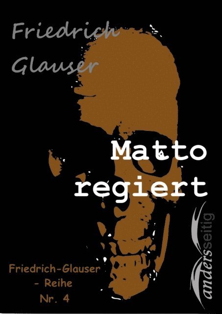 Friedrich Glauser - Matto regiert, E-bok