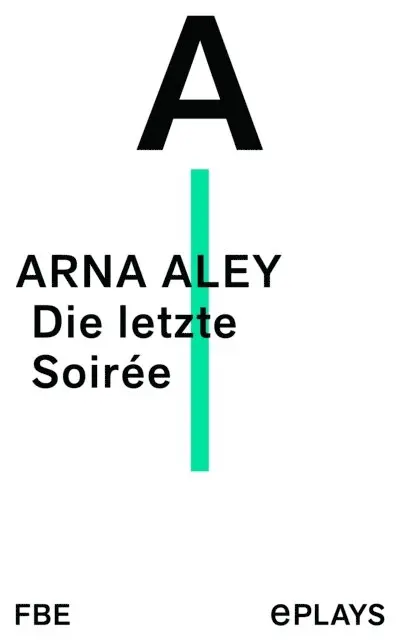 Arna Aley - Die letzte Soirée, E-bok. Tillgänglighet: Lägg i varukorg
