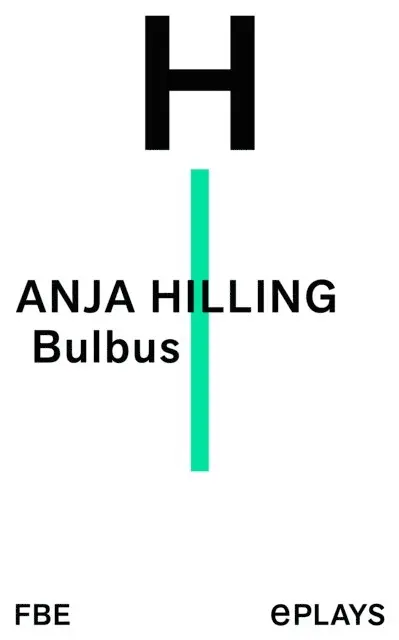 Anja Hilling - Bulbus, E-bok. Tillgänglighet: Lägg i varukorg