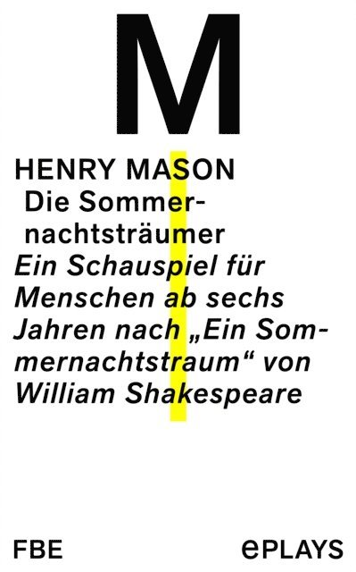 Henry Mason - Die Sommernachtsträumer, E-bok