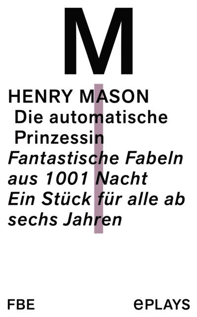Henry Mason - DIe automatische Prinzessin, E-bok