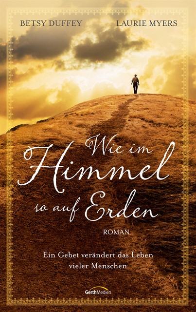 Laurie Myers, Betsy Duffey - Wie im Himmel, so auf Erden, E-bok