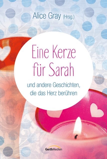 Alice Gray - Eine Kerze für Sarah, E-bok
