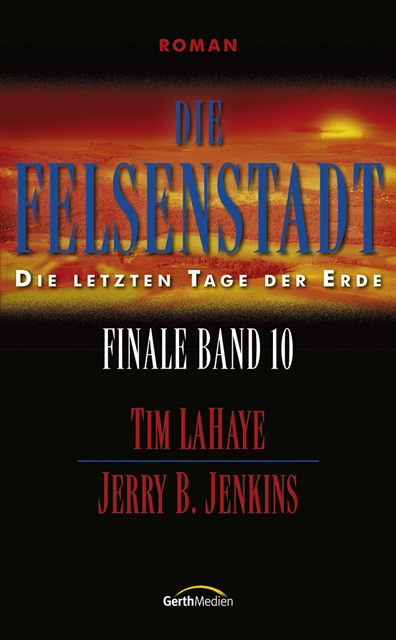 Tim LaHaye, Jerry B. Jenkins - Die Felsenstadt, E-bok