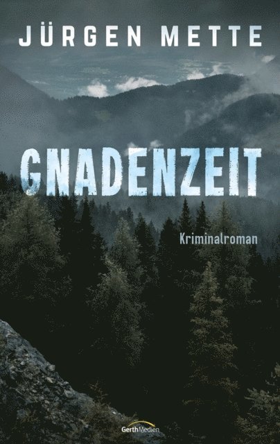 Jurgen Mette - Gnadenzeit, E-bok