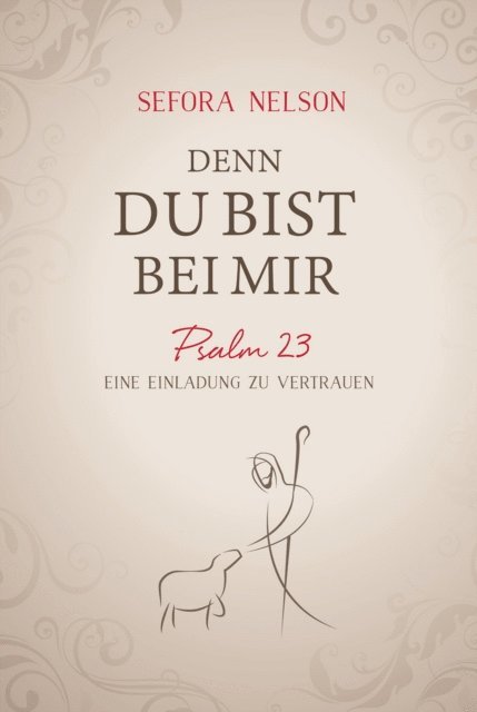Sefora Nelson - Denn du bist bei mir, E-bok