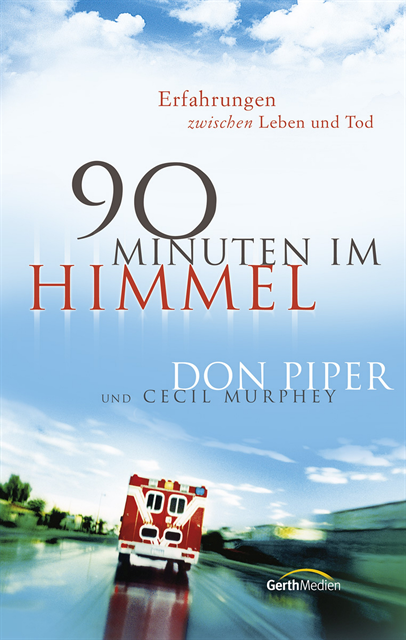 Don Piper - 90 Minuten im Himmel, E-bok