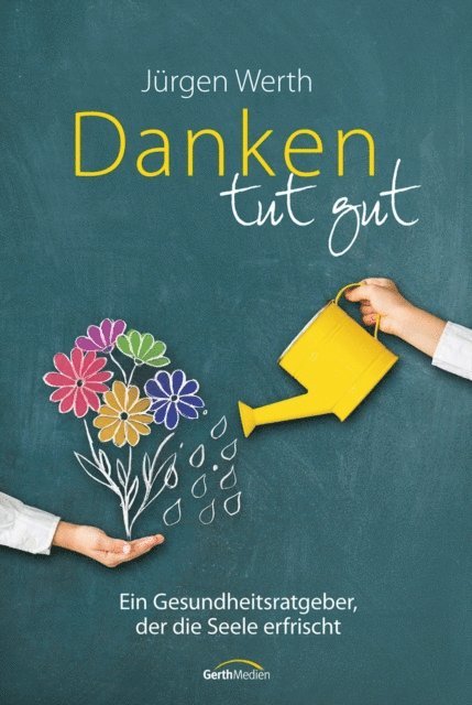 Jurgen Werth - Danken tut gut, E-bok