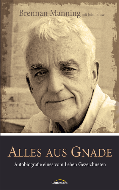 John Blase, Brennan Manning - Alles aus Gnade, E-bok