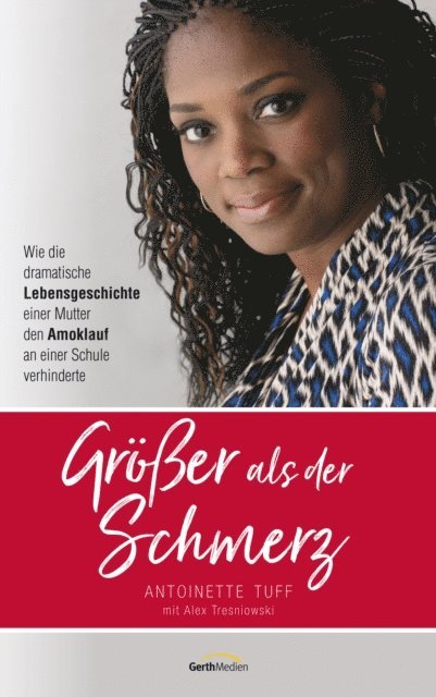 Alex Tresniowski, Antoinette Tuff - Größer als der Schmerz, E-bok