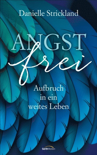Danielle Strickland - Angstfrei, E-bok