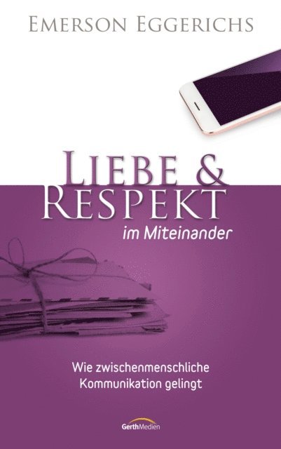 Emerson Eggerichs - Liebe & Respekt im Miteinander, E-bok