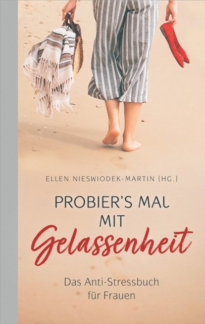 Ellen Nieswiodek-Martin - Probier's mal mit Gelassenheit, E-bok