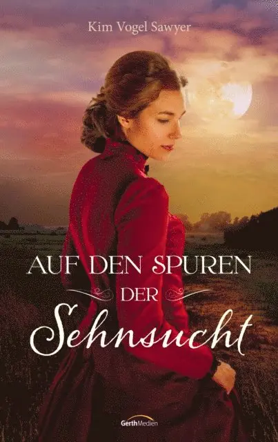 Kim Vogel Sawyer - Auf den Spuren der Sehnsucht, E-bok. Tillgänglighet: Lägg i varukorg