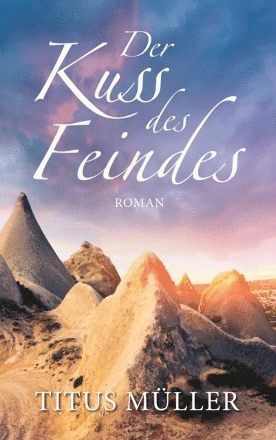 Titus Muller - Der Kuss des Feindes, E-bok