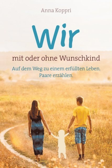 Anna Koppri - Wir - mit oder ohne Wunschkind, E-bok. Tillgänglighet: Lägg i varukorg