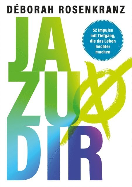 Deborah Rosenkranz - Ja zu dir, E-bok