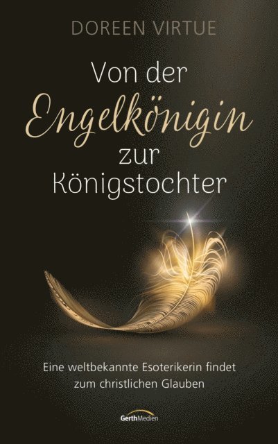Doreen Virtue - Von der Engelkönigin zur Königstochter, E-bok