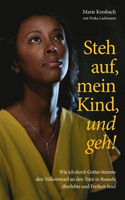 Priska Lachmann, Marie Kresbach - Steh auf, mein Kind, und geh!, E-bok