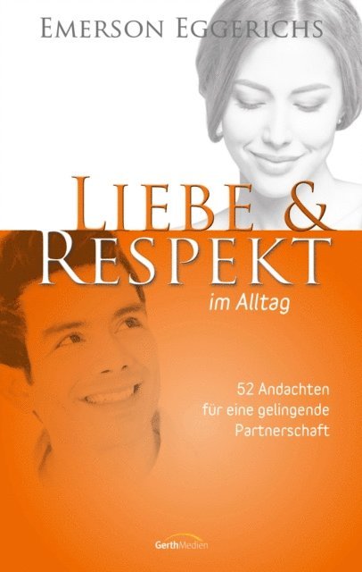 Emerson Eggerichs - Liebe & Respekt im Alltag, E-bok
