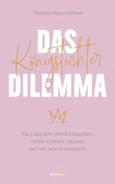 Phylicia Masonheimer - Das Königstochter-Dilemma, E-bok