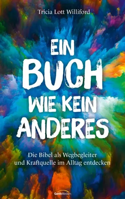 Tricia Lott Williford - Ein Buch wie kein anderes, E-bok. Tillgänglighet: Lägg i varukorg