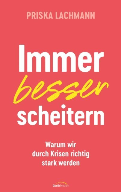 Priska Lachmann - Immer besser scheitern, E-bok