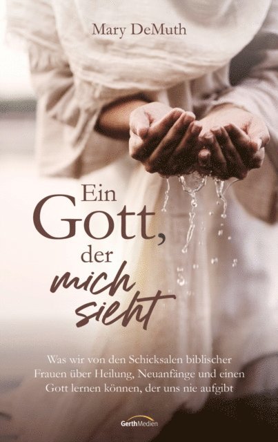 Mary DeMuth - Ein Gott, der mich sieht, E-bok