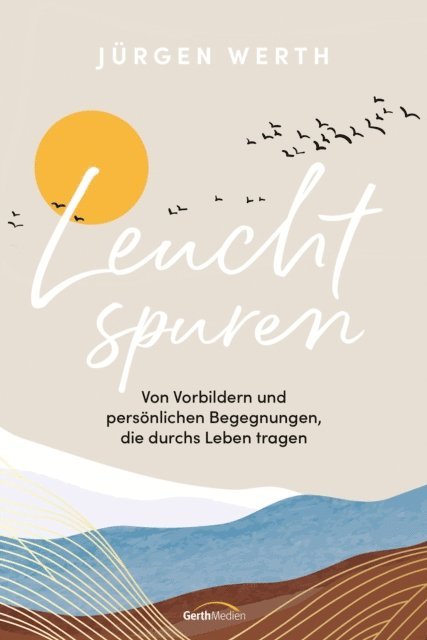 Jurgen Werth - Leuchtspuren, E-bok