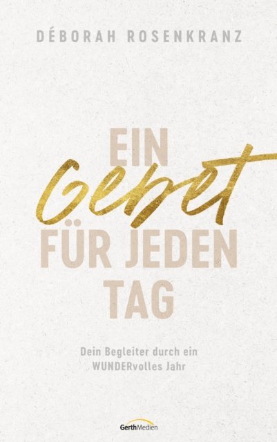 Deborah Rosenkranz - Ein Gebet für jeden Tag, E-bok. Tillgänglighet: Lägg i varukorg
