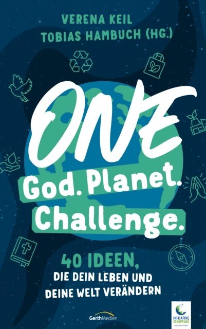 Tobias Hambuch, Verena Keil - One God. One Planet. One Challenge., E-bok