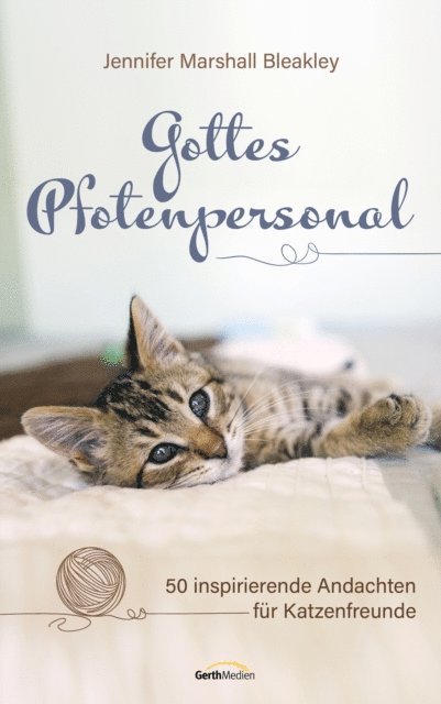 Jennifer Marshall Bleakley - Gottes Pfotenpersonal, E-bok