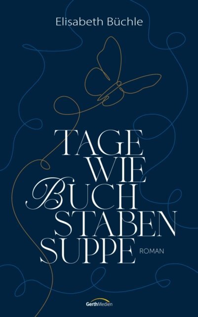 Tage wie Buchstabensuppe