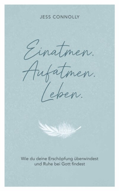 Jess Connolly - Einatmen. Aufatmen. Leben., E-bok