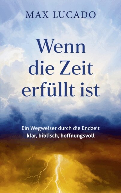 Max Lucado - Wenn die Zeit erfüllt ist, E-bok