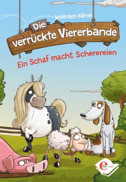 Wolfram Hanel - Die verrückte Viererbande, E-bok
