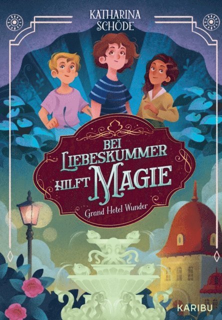 Katharina Schode - Grand Hotel Wunder (Band 2) – Bei Liebeskummer hilft Magie!, E-bok